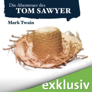Gratis Kinderhörbuch: Die Abenteuer des Tom Sawyer