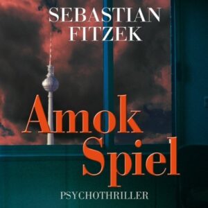 Thriller-Hörbuch: Amok Spiel